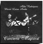 Aldo Rodriguez -María Luisa Anido. Concierto Magistral